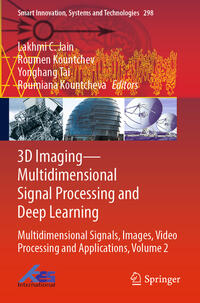 3D Imaging—Multidimensional Signal Processing and Deep Learning