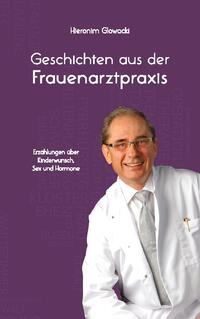 Geschichten aus der Frauenarztpraxis