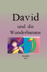 David und die Wunderbanane