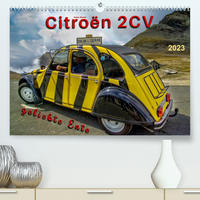 Citroën 2CV - geliebte Ente (Premium, hochwertiger DIN A2 Wandkalender 2023, Kunstdruck in Hochglanz)