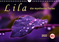 Lila - die mystische Farbe (Wandkalender 2022 DIN A4 quer)