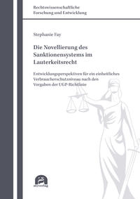 Die Novellierung des Sanktionensystems im Lauterkeitsrecht