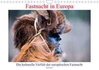 Fastnacht in Europa (Wandkalender 2022 DIN A4 quer)