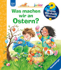 Wieso? Weshalb? Warum? junior, Band 54: Was machen wir an Ostern?