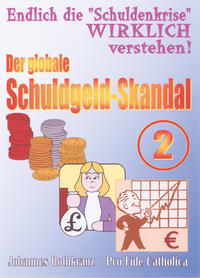 Der globale Schuldgeld-Skandal, Teil 2 von 2