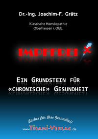 Impffrei – Ein Grundstein für 'chronische' Gesundheit