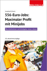 556-Euro-Jobs: Maximaler Profit mit Minijobs