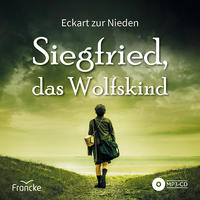 Siegfried, das Wolfskind