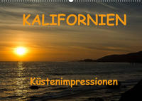 KALIFORNIEN Küstenimpressionen (Wandkalender 2022 DIN A2 quer)