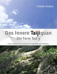 Das Innere Taijiquan Die Form Teil 3