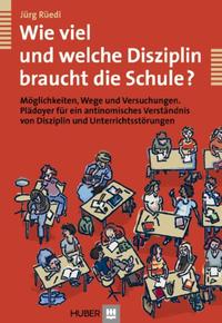 Wie viel und welche Disziplin braucht die Schule?