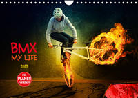 BMX My Life (Wandkalender 2023 DIN A4 quer)