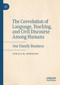 The Coevolution of Language, Teaching, and Civil Discourse Among Humans