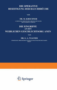 Die Operative Beseitigung der Bauchbrüche. Die Eingriffe an den Weiblichen Geschlechtsorganen