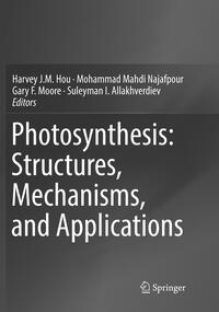 Photosynthesis: Structures, Mechanisms, and Applications