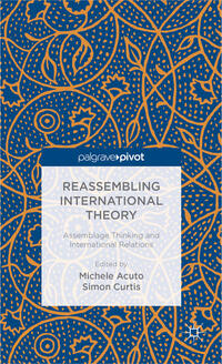 Reassembling International Theory