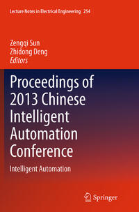 Proceedings of 2013 Chinese Intelligent Automation Conference