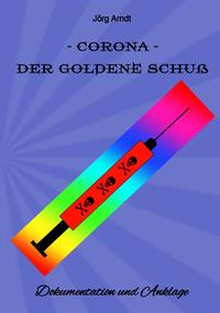 Corona - Der goldene Schuß