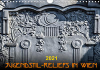 Jugendstil-Reliefs in Wien (Wandkalender 2021 DIN A4 quer)