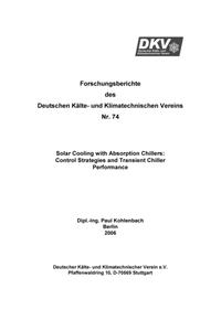 Solar Cooling with absorption chillers: Control strategies and transient chiller performance