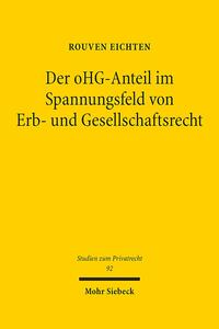 Der oHG-Anteil im Spannungsfeld von Erb- und Gesellschaftsrecht