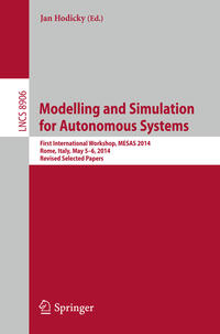 Modelling and Simulation for Autonomous Systems