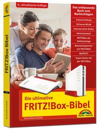 Die ultimative FRITZ! Box Bibel – Das Praxisbuch