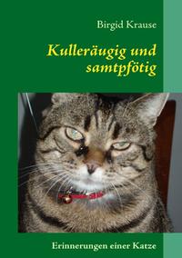 Kulleräugig und samtpfötig