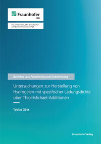 Untersuchungen zur Herstellung von Hydrogelen mit spezifischer Ladungsdichte über Thiol-Michael-Additionen