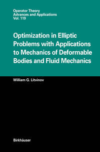 Optimization in Elliptic Problems with Applications to Mechanics of Deformable Bodies and Fluid Mechanics