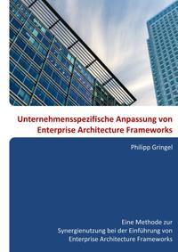 Unternehmensspezifische Anpassung von Enterprise Architecture Frameworks