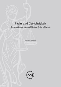 Recht und Gerechtigkeit - Kennzeichen menschlicher Entwicklung