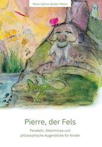 Pierre, der Fels