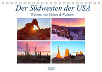 Der Südwesten der USA: Wüsten, rote Felsen & Canyons (Tischkalender 2022 DIN A5 quer)