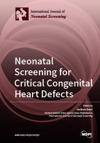 Neonatal Screening for Critical Congenital Heart Defects