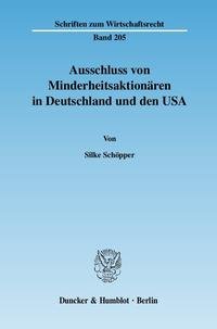 Ausschluss von Minderheitsaktionären in Deutschland und den USA.