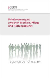 Primärversorgung zwischen Medizin, Pflege und Rettungsdienst