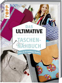 Das ultimative Taschen-Nähbuch