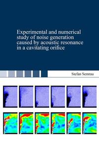 Experimental and numerical study of noise generation caused by acoustic resonance in a cavitating orifice