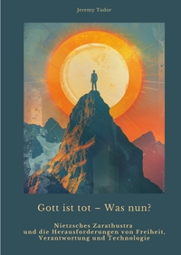 Gott ist tot – Was nun?