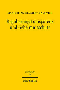 Regulierungstransparenz und Geheimnisschutz