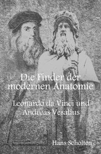 Die Finder der modernen Anatomie