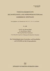 Die Werkstückgüte beim Feindrehen und Feinschleifen und ihr Einfluß auf die Fertigungskosten