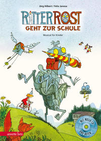 Ritter Rost 8: Ritter Rost geht zur Schule (Ritter Rost mit CD und zum Streamen, Bd. 8)