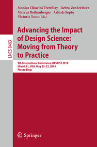 Advancing the Impact of Design Science: Moving from Theory to Practice