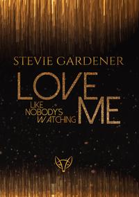 Love me - Like nobody's watching