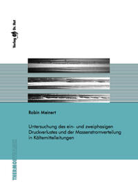 Untersuchung des ein- und zweiphasigen Druckverlustes und der Massenstromverteilung in Kältemittelleitungen