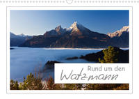 Rund um den Watzmann (Wandkalender 2023 DIN A3 quer)