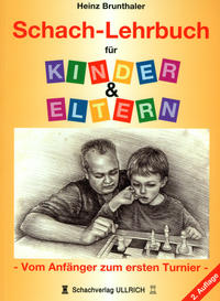 Schachlehrbuch für Eltern & Kinder