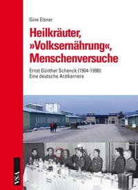 Heilkräuter, 'Volksernährung', Menschenversuche